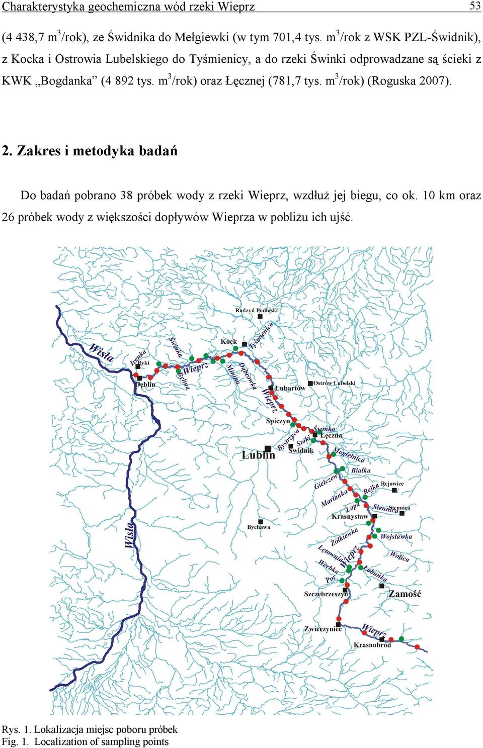 m3/rok) oraz Łęcznej (781,7 tys. m3/rok) (Roguska 27