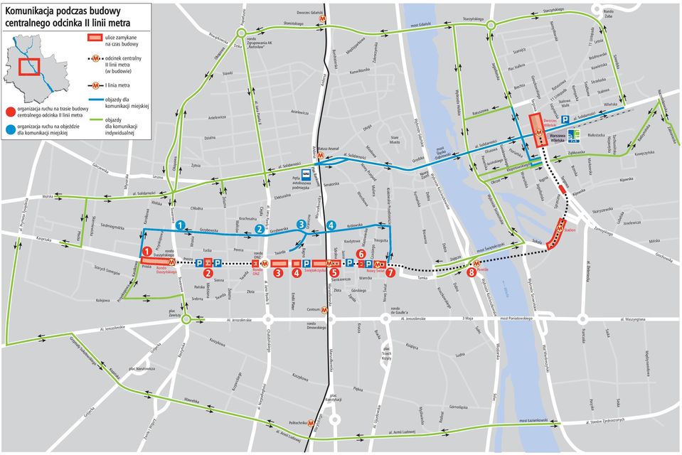 Prymasa Tysiąclecia Wolska Kasprzaka Płocka Górczewska Skierniewicka Siedmiogrodzka Kolejowa ulice zamykane na czas odcinek centralny II linii metra (w budowie) Obozowa I linia metra objazdy dla