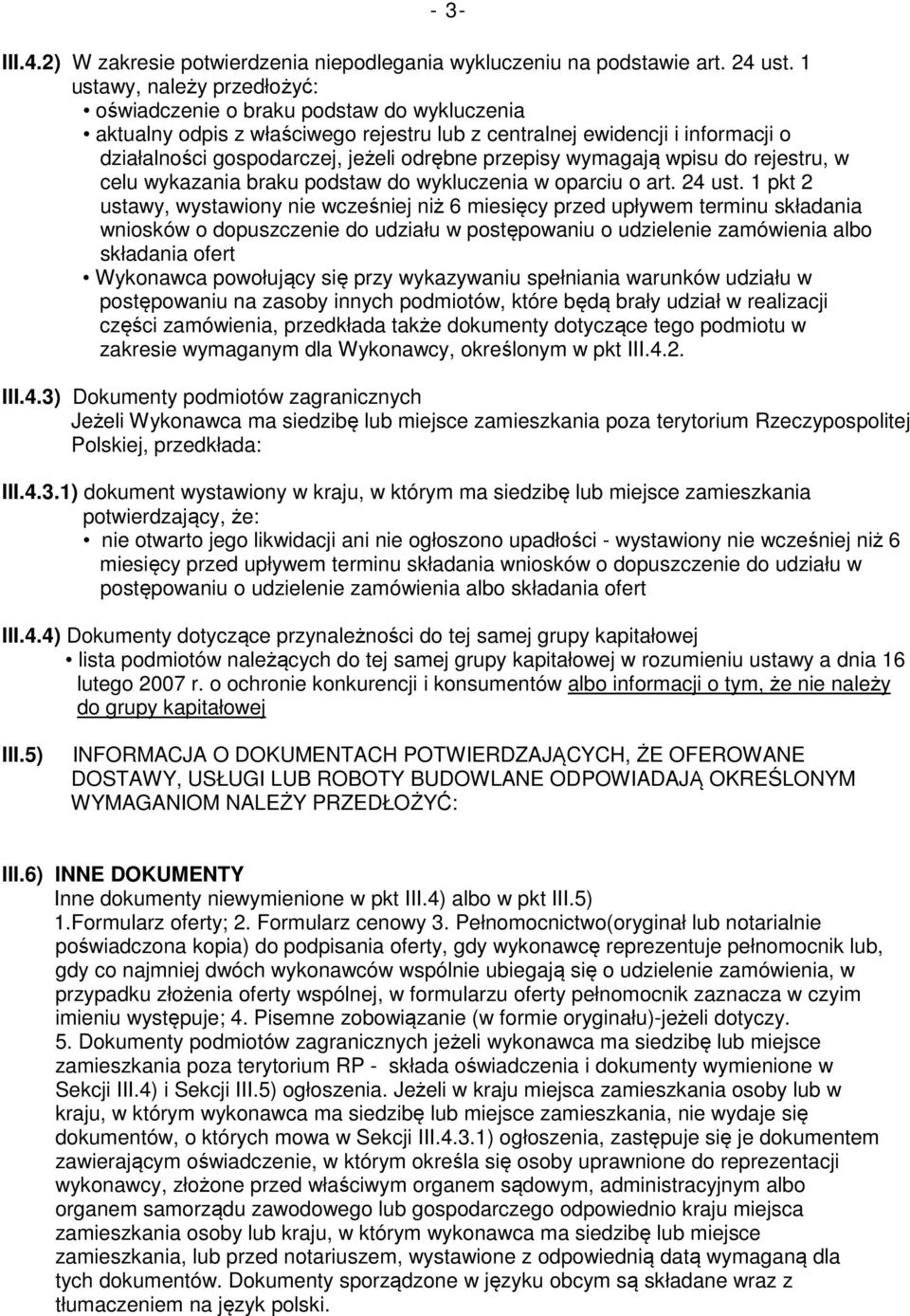 przepisy wymagają wpisu do rejestru, w celu wykazania braku podstaw do wykluczenia w oparciu o art. 24 ust.