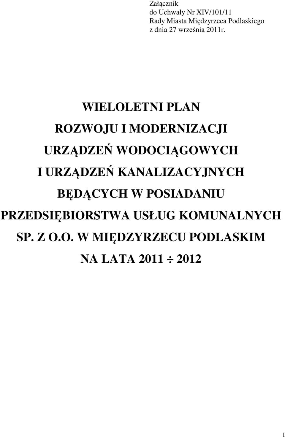 WIELOLETNI PLAN ROZWOJU I MODERNIZACJI URZĄDZEŃ WODOCIĄGOWYCH I