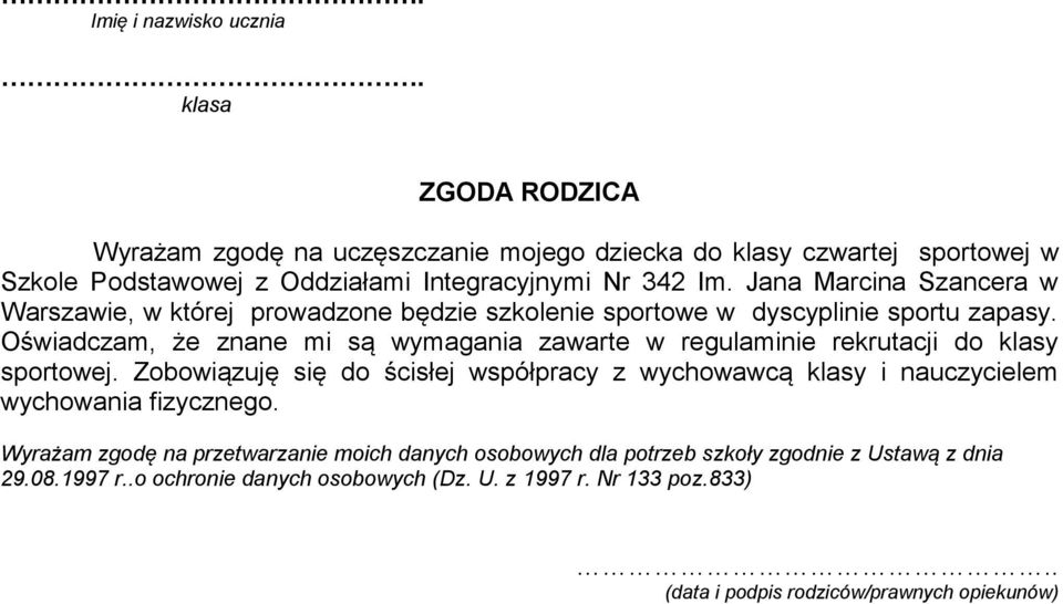 Jana Marcina Szancera w Warszawie, w której prowadzone będzie szkolenie sportowe w dyscyplinie sportu zapasy.