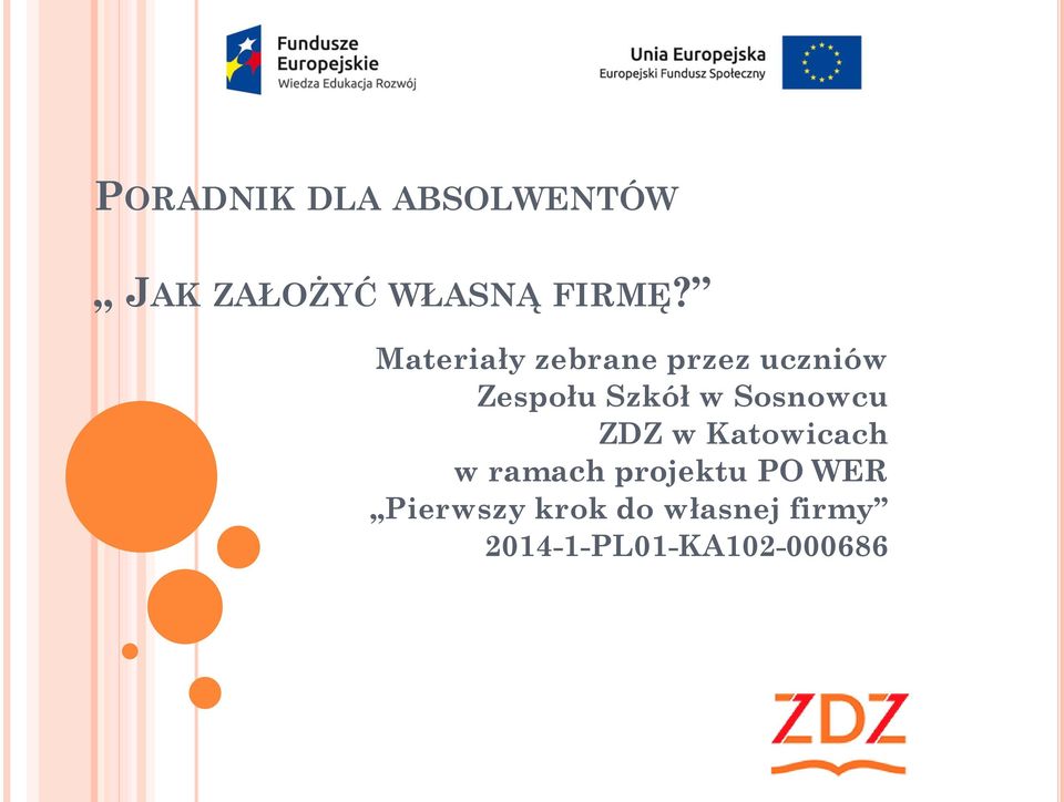 Sosnowcu ZDZ w Katowicach w ramach projektu PO WER