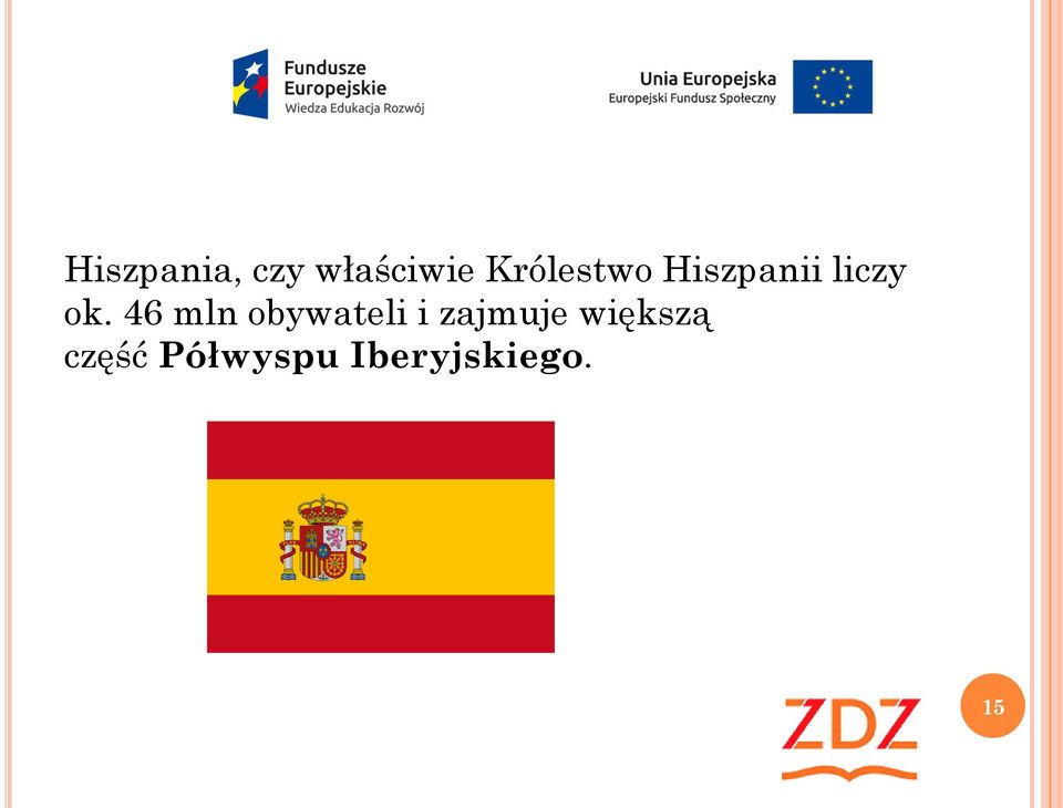 46 mln obywateli i zajmuje