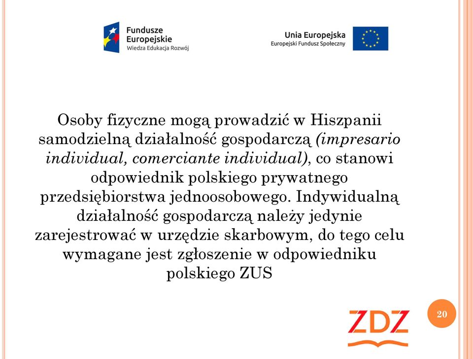 przedsiębiorstwa jednoosobowego.