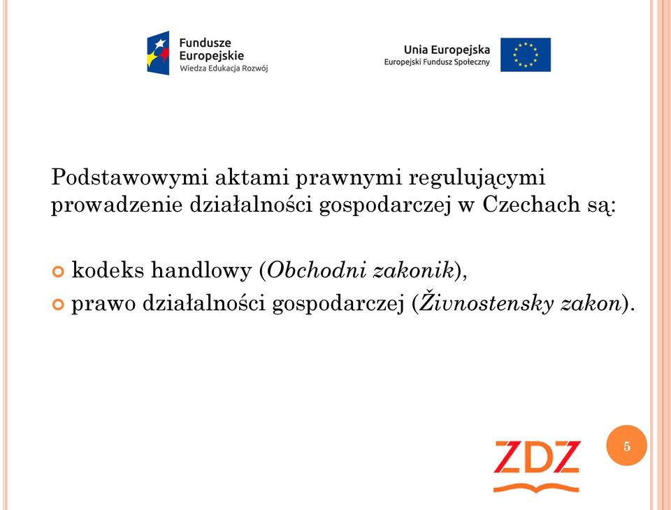 Czechach są: kodeks handlowy (Obchodni