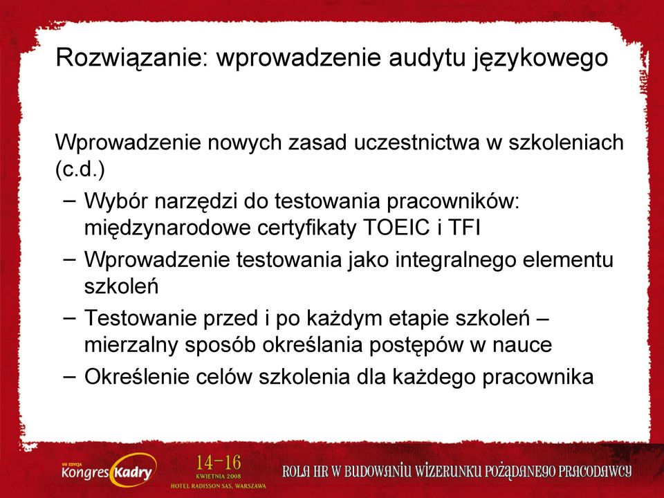 ) Wybór narzędzi do testowania pracowników: międzynarodowe certyfikaty TOEIC i TFI Wprowadzenie