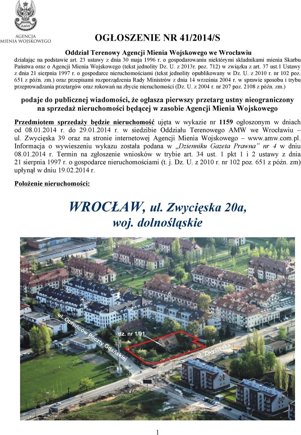 o gospodarce nieruchomościami (tekst jednolity opublikowany w Dz. U. z 2010 r. nr 102 poz. 651 z późn. zm.) oraz przepisami rozporządzenia Rady Ministrów z dnia 14 września 2004 r.