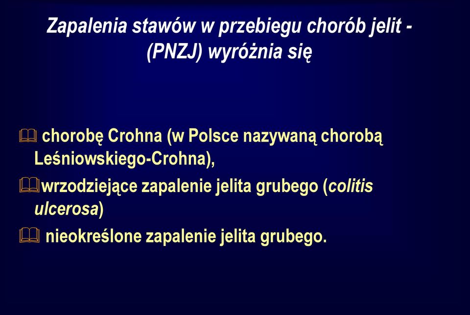 Leśniowskiego-Crohna), wrzodziejące zapalenie jelita