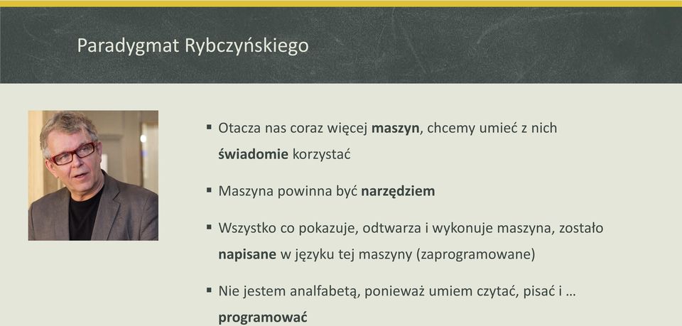 pokazuje, odtwarza i wykonuje maszyna, zostało napisane w języku tej