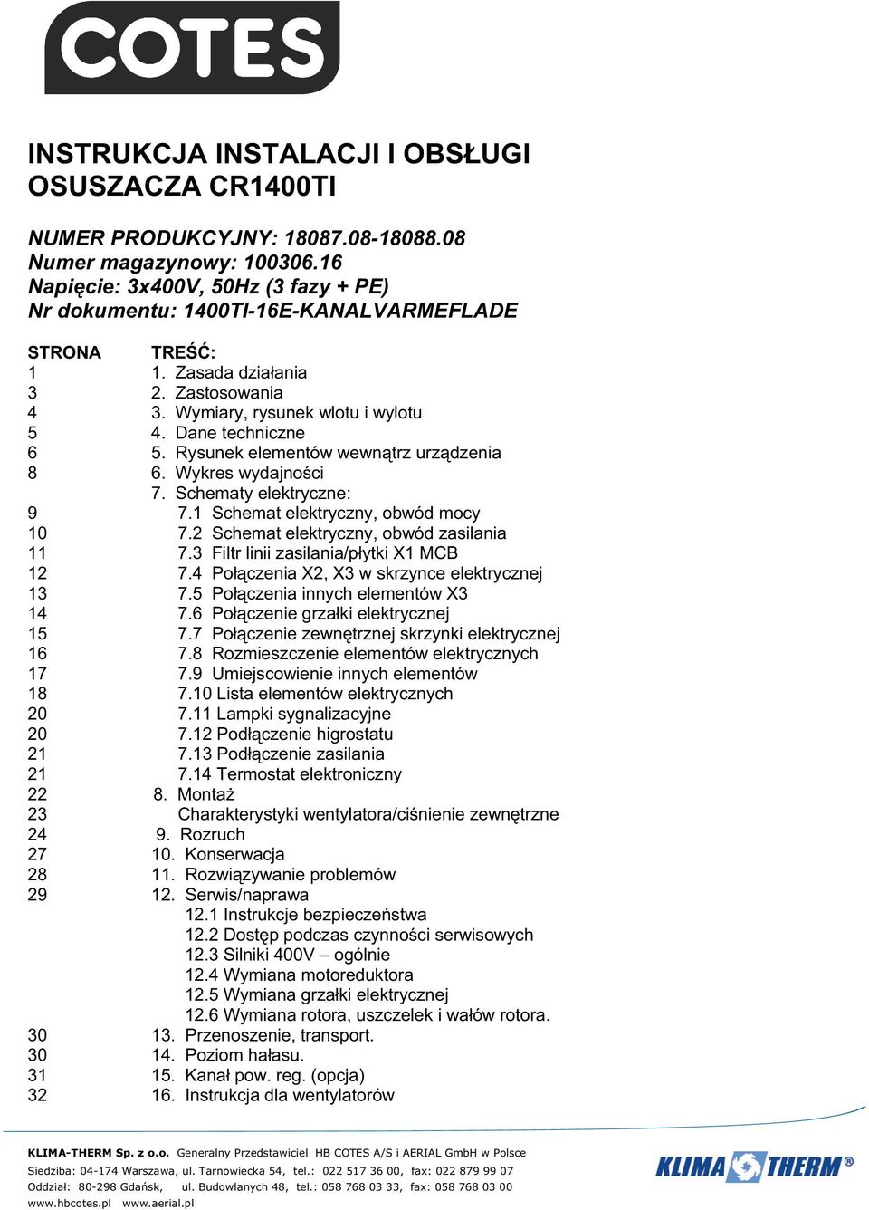 Rysunek elementów wewn trz urz dzenia 8 6. Wykres wydajno ci 7. Schematy elektryczne: 9 7.1 Schemat elektryczny, obwód mocy 10 7.2 Schemat elektryczny, obwód zasilania 11 7.