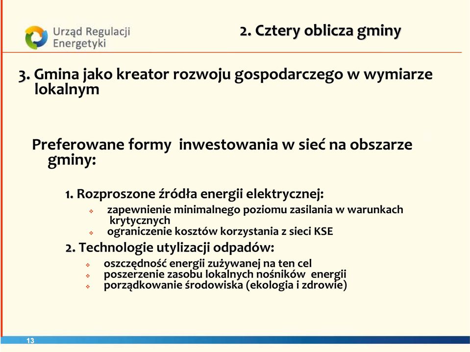 1. Rozproszone źródła energii elektrycznej: zapewnienie minimalnego poziomu zasilania w warunkach krytycznych