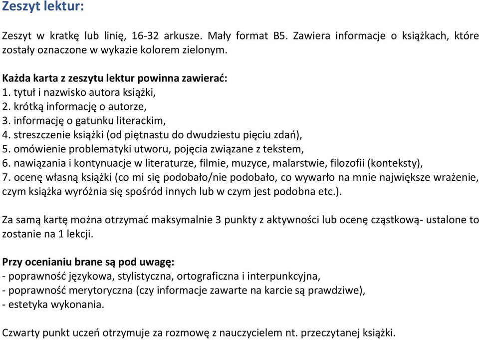 streszczenie książki (od piętnastu do dwudziestu pięciu zdań), 5. omówienie problematyki utworu, pojęcia związane z tekstem, 6.