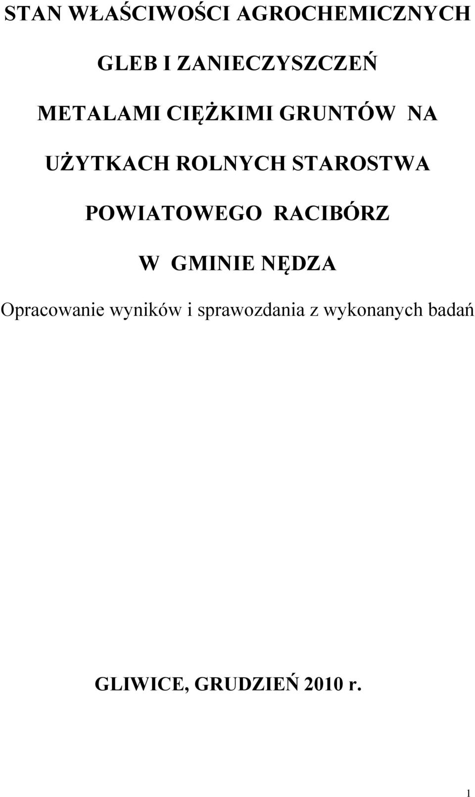 POWIATOWEGO RACIBÓRZ W GMINIE NĘDZA Opracowanie wyników