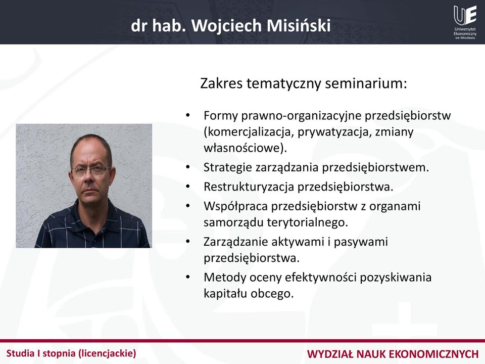 prywatyzacja, zmiany własnościowe). Strategie zarządzania przedsiębiorstwem.