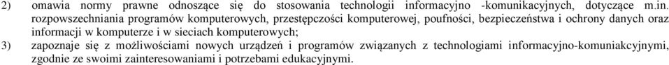 rozpowszechniania programów komputerowych, przestępczości komputerowej, poufności, bezpieczeństwa i ochrony danych