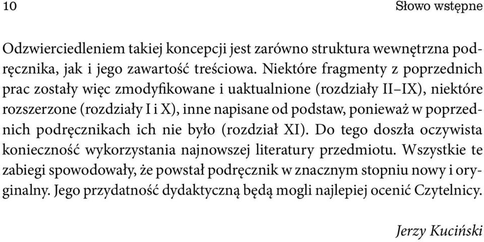 podstaw, ponieważ w poprzednich podręcznikach ich nie było (rozdział XI).