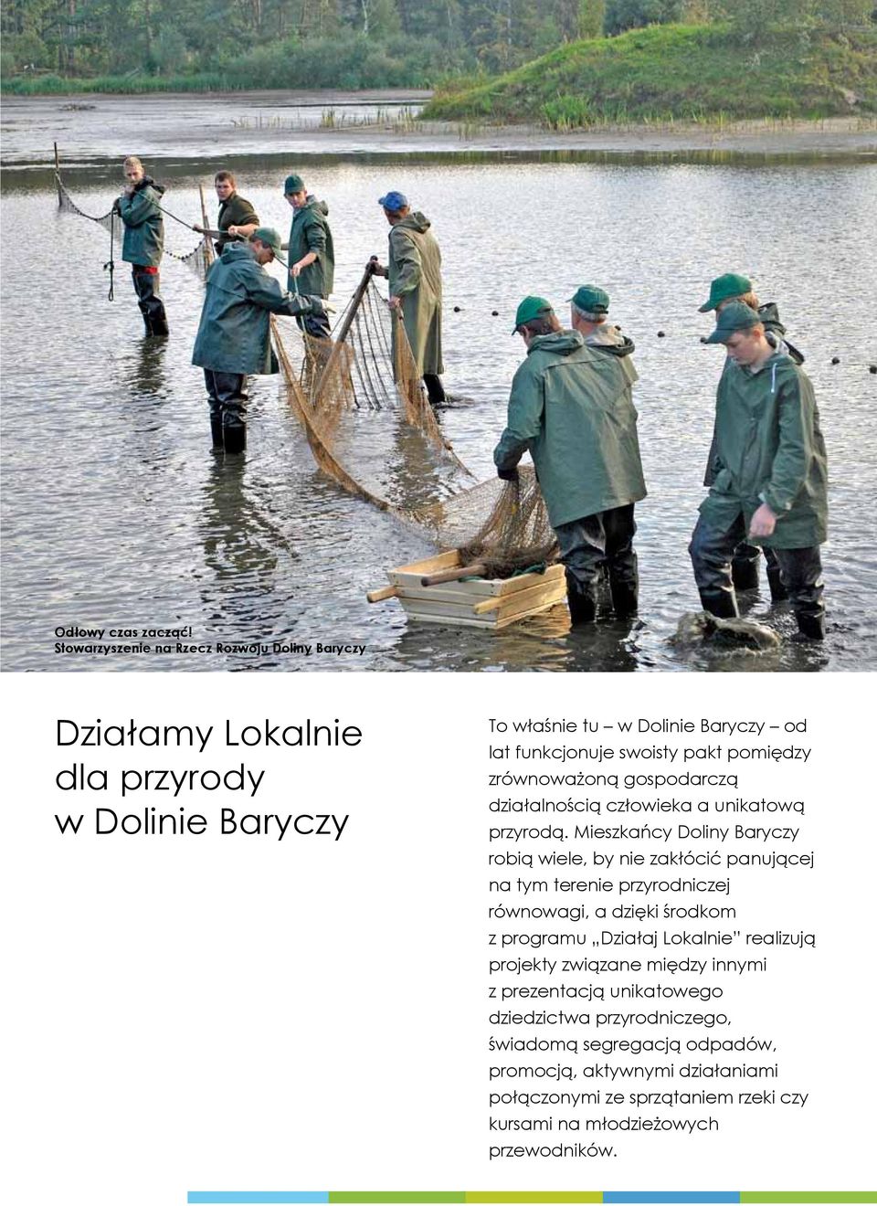 gospodarczą działalnością człowieka a unikatową przyrodą.