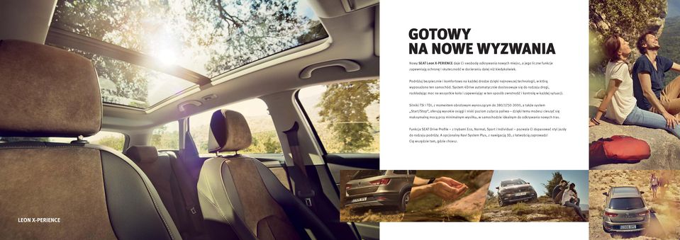 System 4Drive automatycznie dostosowuje się do rodzaju drogi, rozkładając moc na wszystkie koła i zapewniając w ten sposób zwrotność i kontrolę w każdej sytuacji.