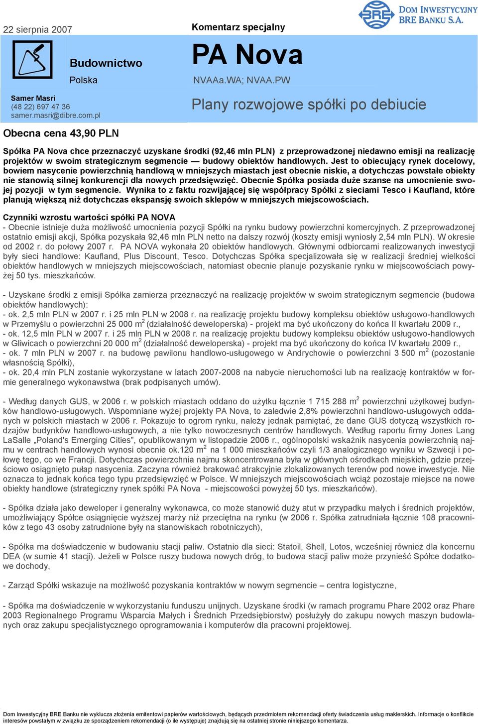strategicznym segmencie budowy obiektów handlowych.