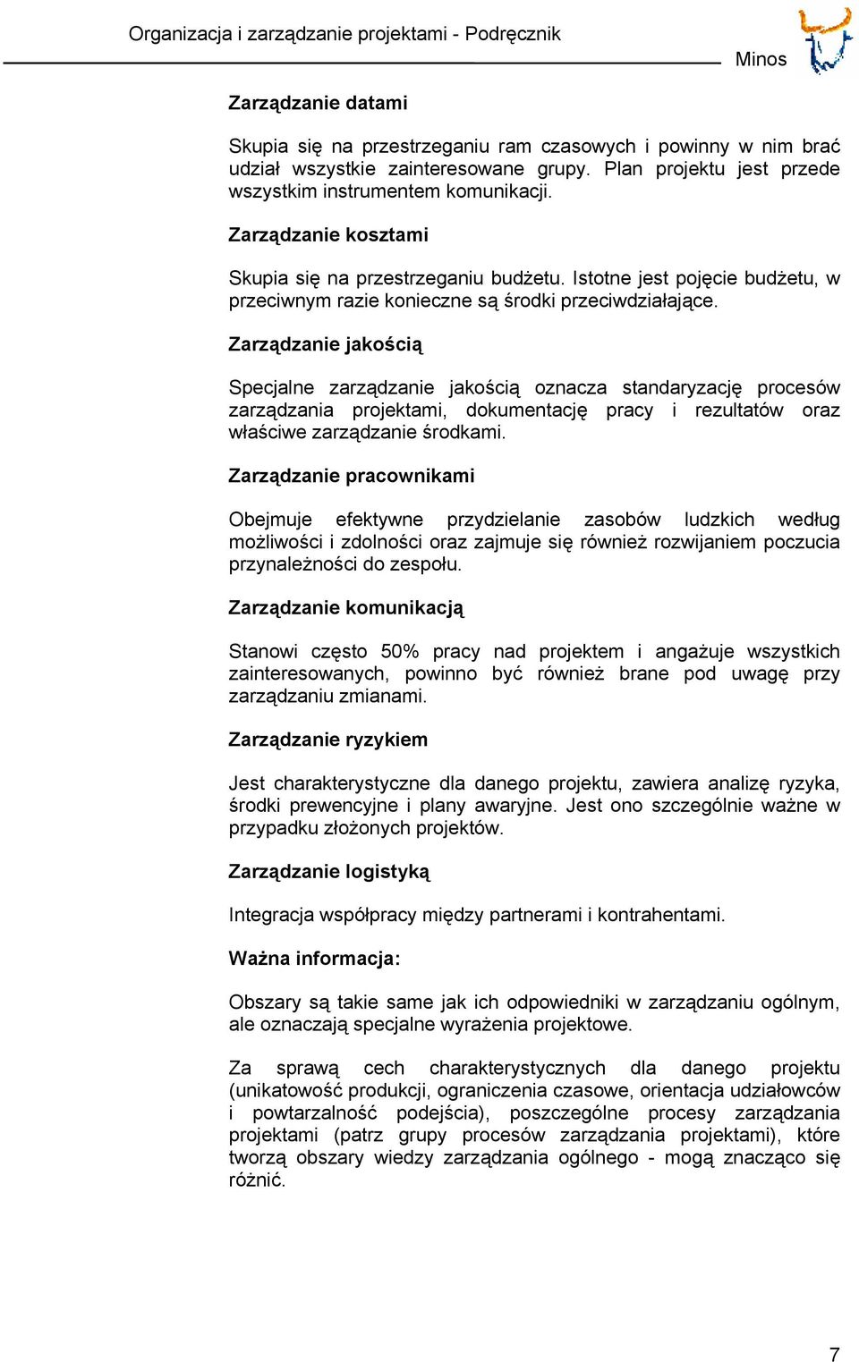 Istotne jest pojęcie budżetu, w przeciwnym razie konieczne są środki przeciwdziałające.