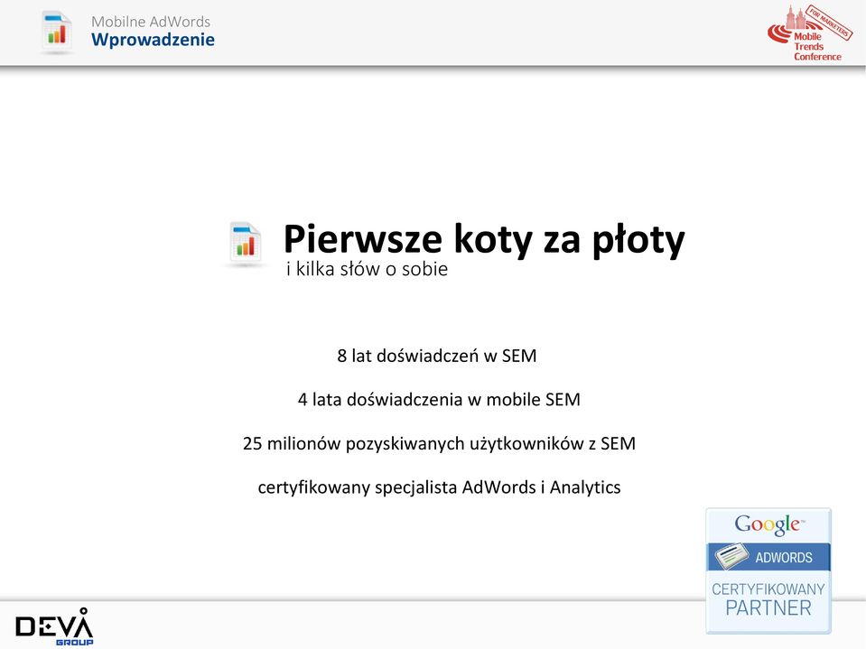 w mobile SEM 25 milionów pozyskiwanych użytkowników