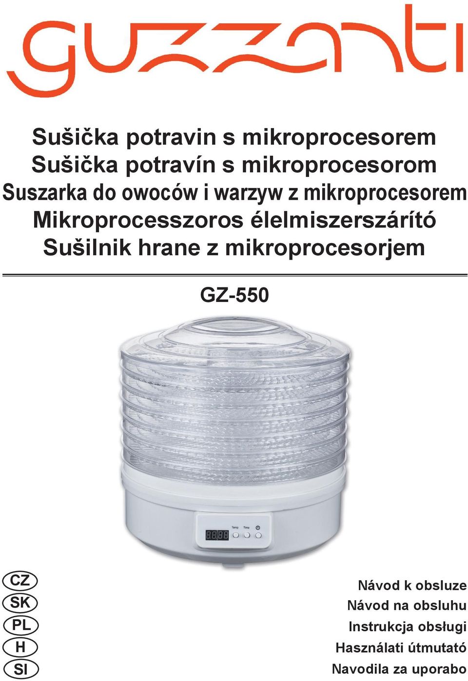 élelmiszerszárító Sušilnik hrane z mikroprocesorjem GZ-550 CZ SK PL H SI