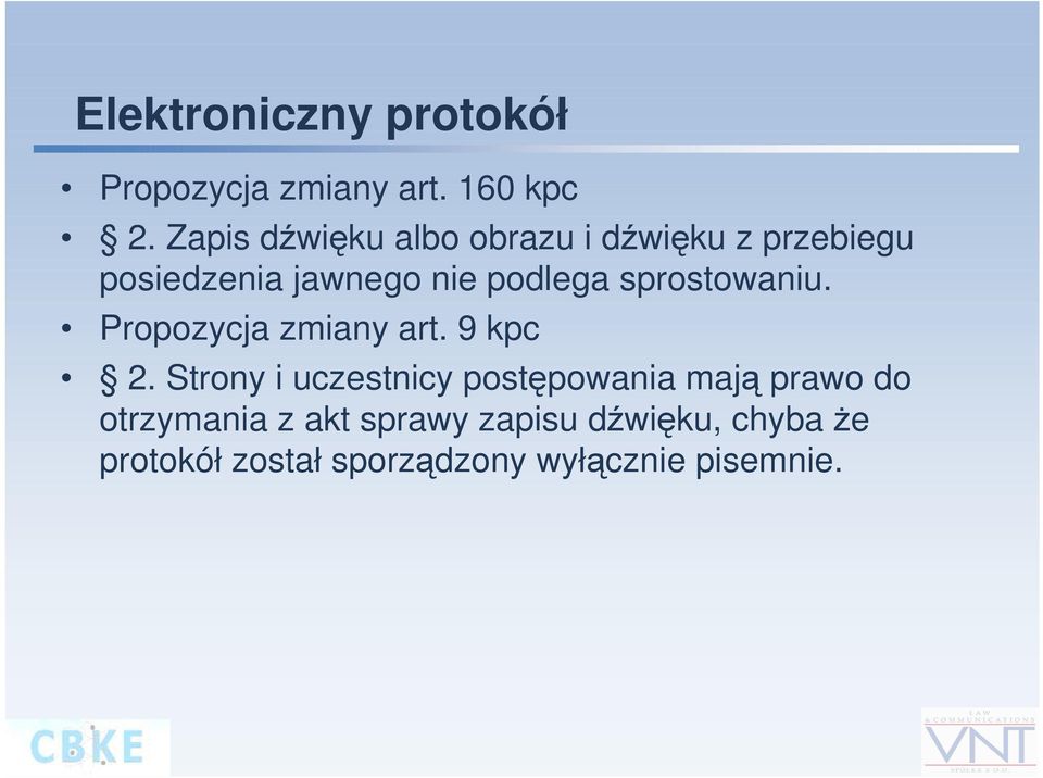 sprostowaniu. Propozycja zmiany art. 9 kpc 2.