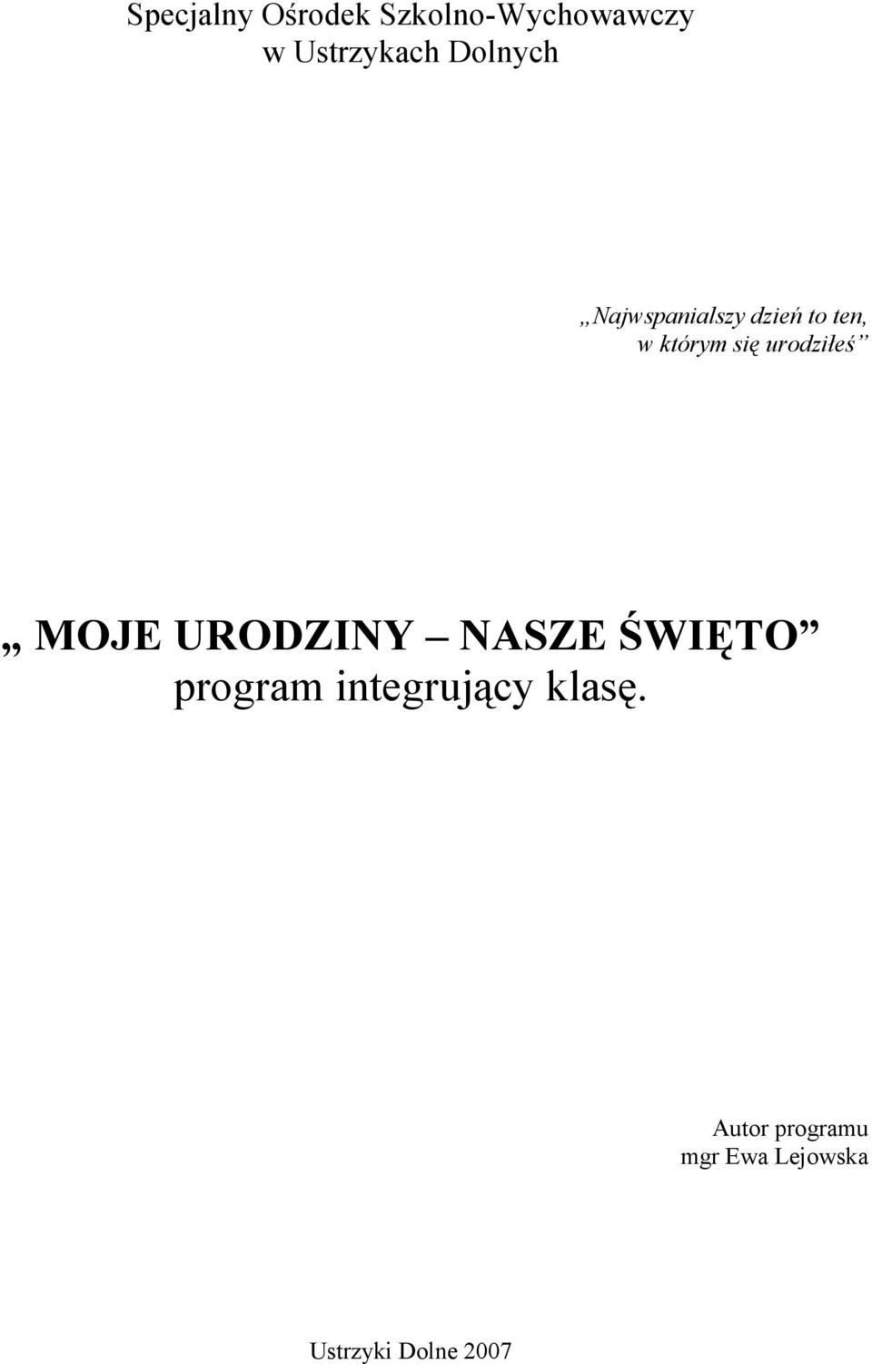 urodziłeś MOJE URODZINY NASZE ŚWIĘTO program