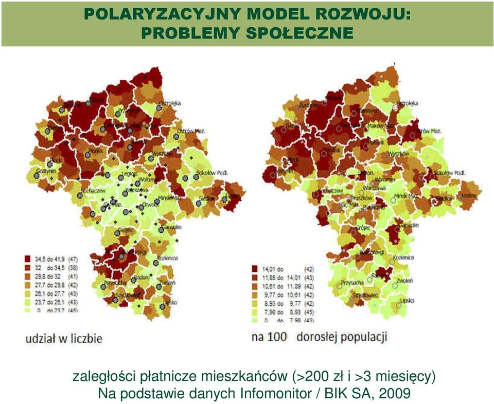 mieszkańców (>200 zł i >3 miesięcy)