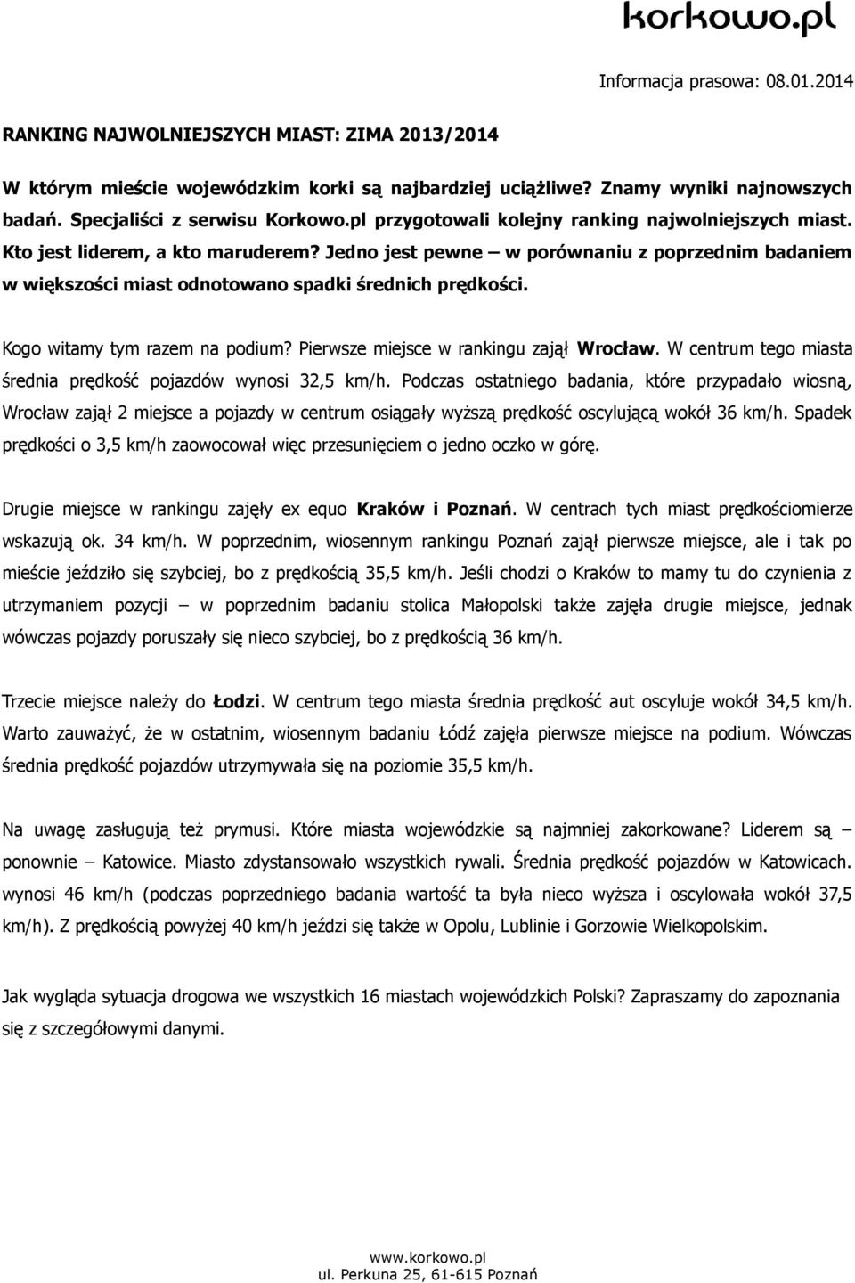 Kogo witamy tym razem na podium? Pierwsze miejsce w rankingu zajął Wrocław. W tego miasta średnia prędkość pojazdów wynosi 32,5 km/h.