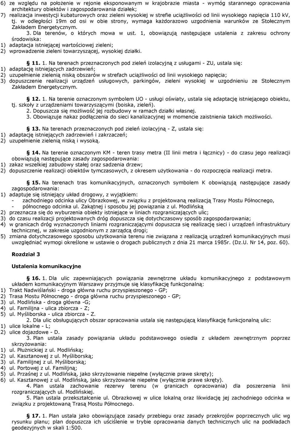 Dla terenów, o których mowa w ust.