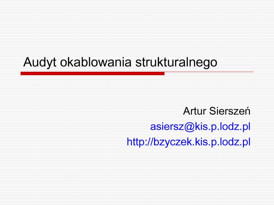 Sierszeń asiersz@kis.p.