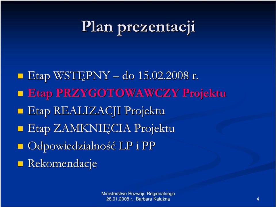 Etap PRZYGOTOWAWCZY Projektu Etap