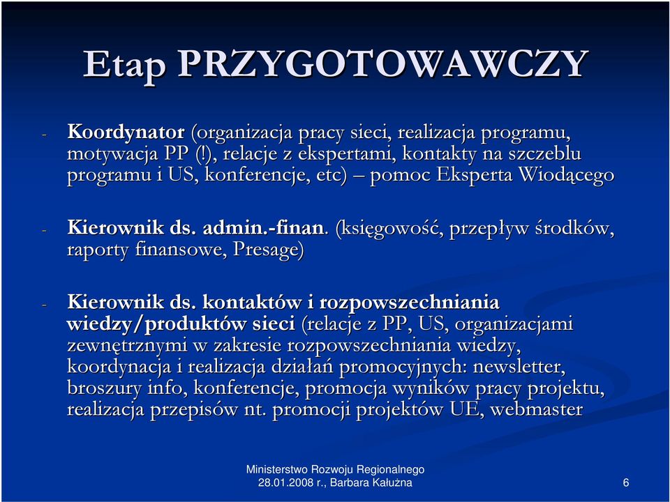 . (księgowo gowość,, przepływ środków, raporty finansowe, Presage) - Kierownik ds.