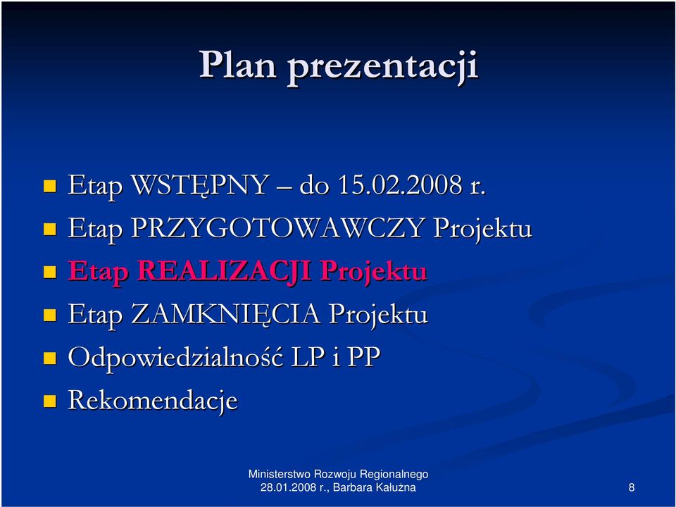 Etap PRZYGOTOWAWCZY Projektu Etap