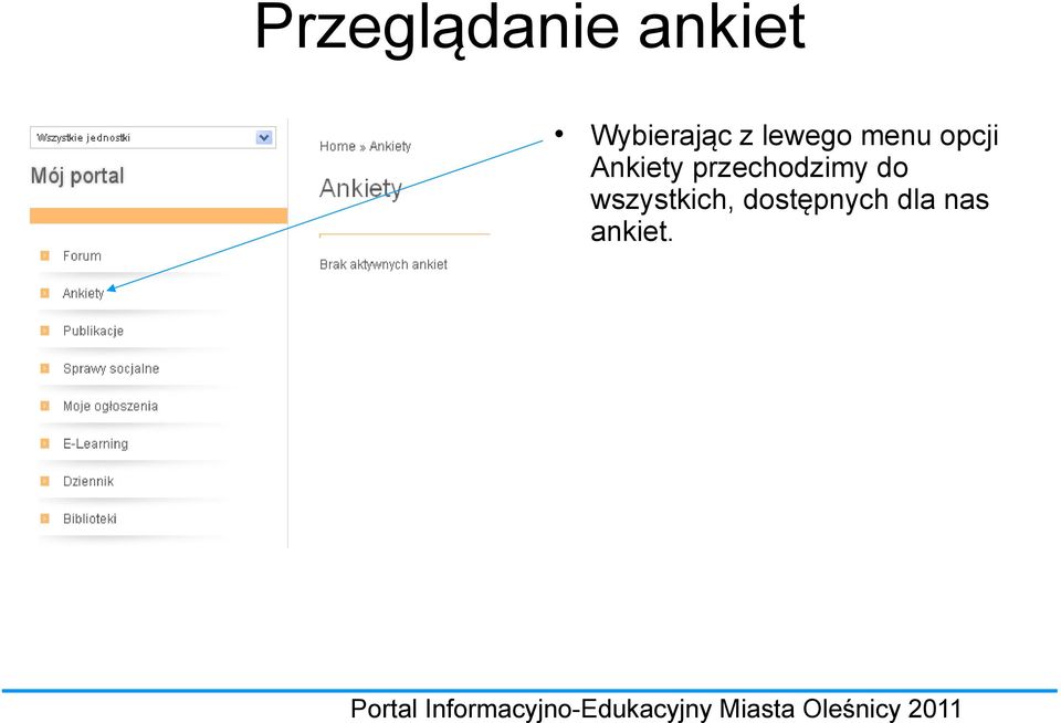 opcji Ankiety przechodzimy