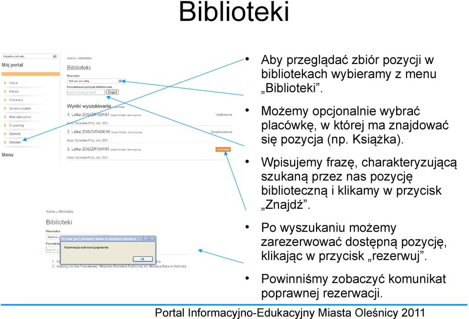 Wpisujemy frazę, charakteryzującą szukaną przez nas pozycję biblioteczną i klikamy w przycisk Znajdź.