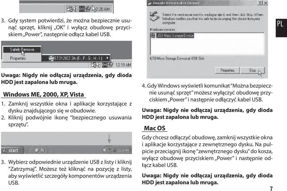 3. Wybierz odpowiednie urządzenie USB z listy i kliknij Zatrzymaj. Możesz też kliknąć na pozycję z listy, aby wyświetlić szczegóły komponentów urządzenia USB. 4.