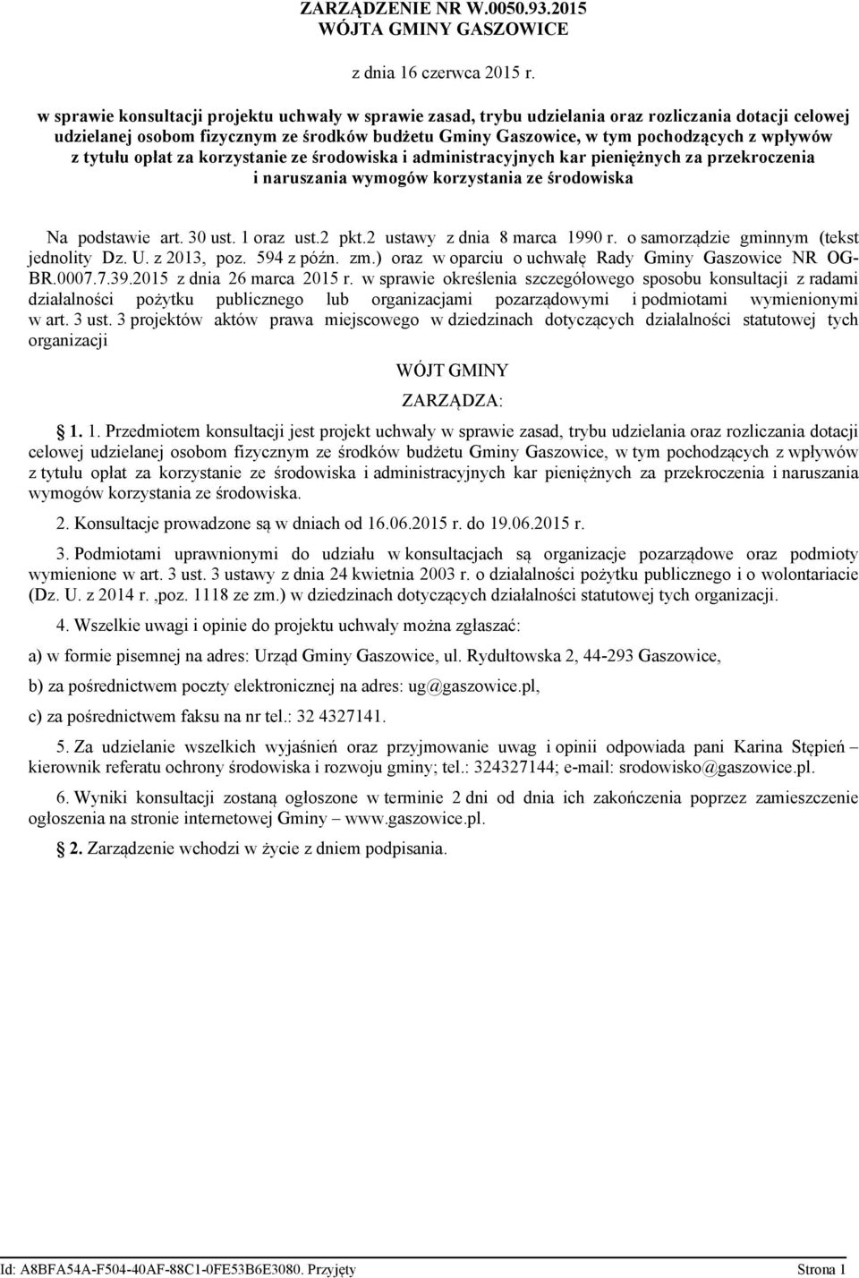 z tytułu opłat za korzystanie ze środowiska i administracyjnych kar pieniężnych za przekroczenia i naruszania wymogów korzystania ze środowiska Na podstawie art. 30 ust. 1 oraz ust.2 pkt.