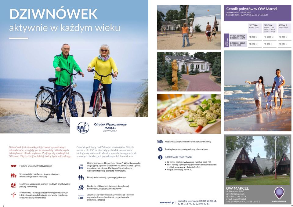 Znajduje się w odległości 30 km od Międzyzdrojów, letniej stolicy życia kulturalnego. Ośrodek położony nad Zalewem Kamieńskim. Bliskość morza ok.