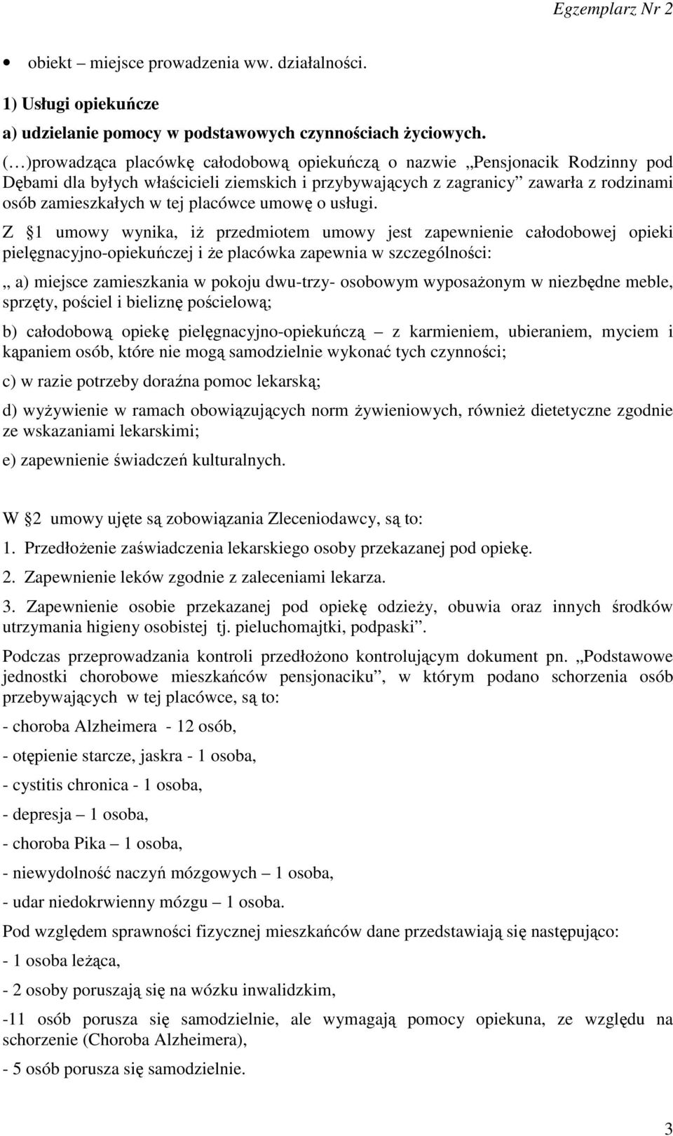 placówce umowę o usługi.