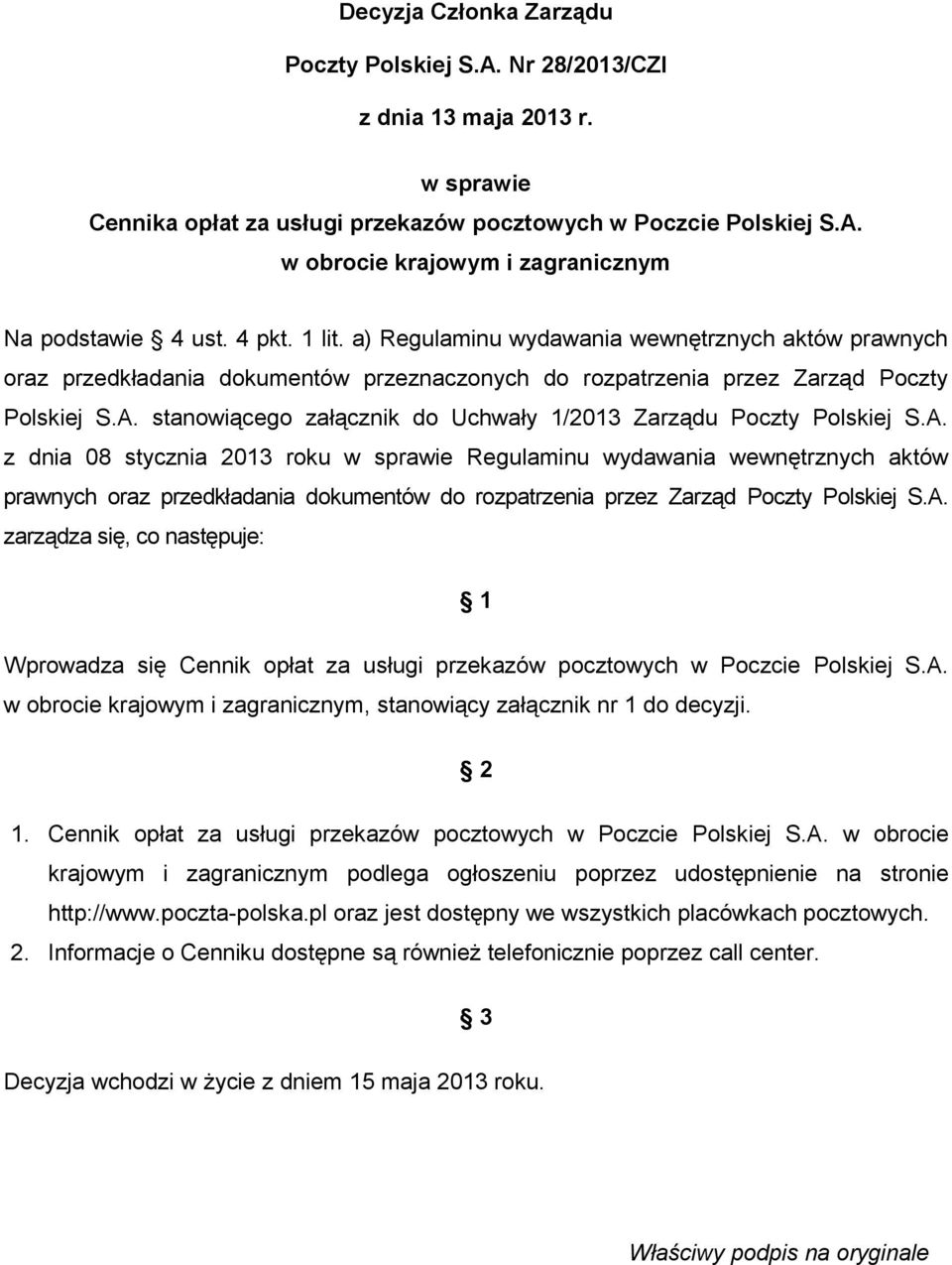 stanowiącego załącznik do Uchwały 1/2013 Zarządu Poczty Polskiej S.A.