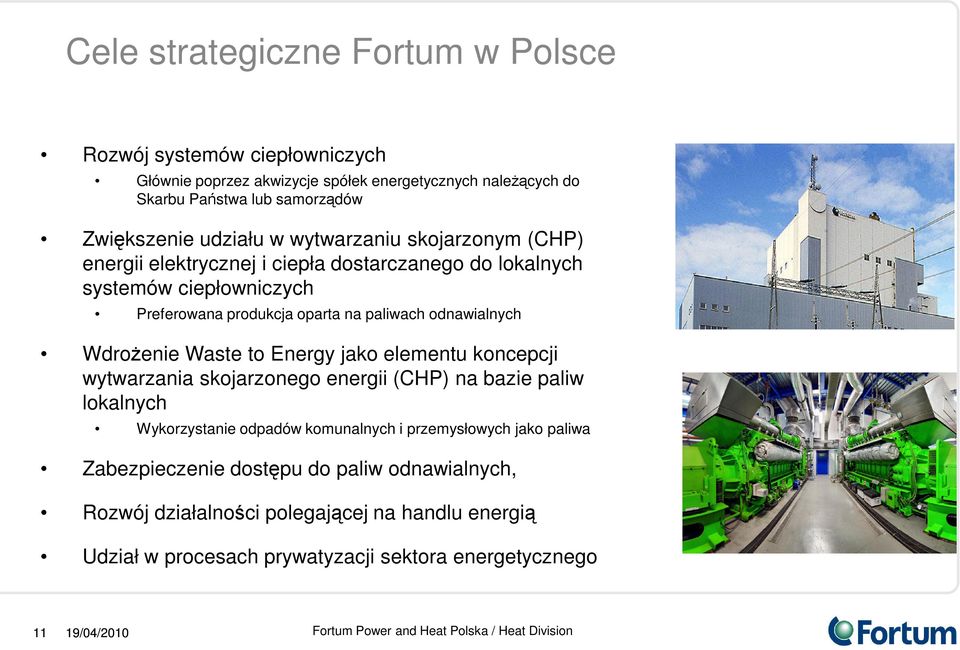 odnawialnych WdroŜenie Waste to Energy jako elementu koncepcji wytwarzania skojarzonego energii (CHP) na bazie paliw lokalnych Wykorzystanie odpadów komunalnych i