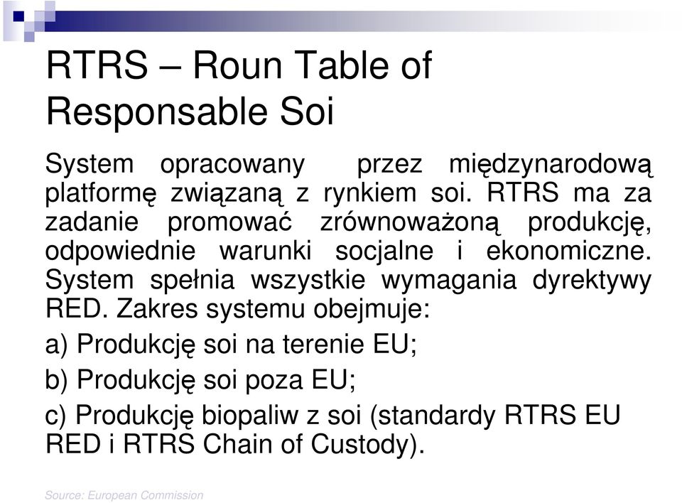 System spełnia wszystkie wymagania dyrektywy RED.