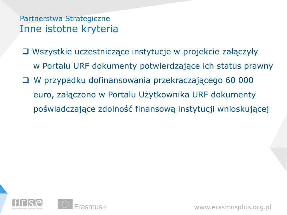 przypadku dofinansowania przekraczającego 60 000 euro, załączono w