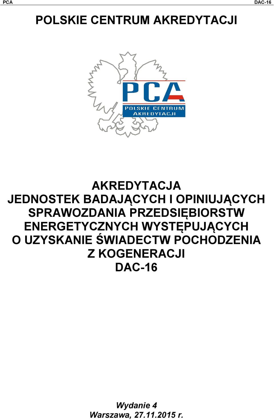 PRZEDSIĘBIORSTW ENERGETYCZNYCH WYSTĘPUJĄCYCH O