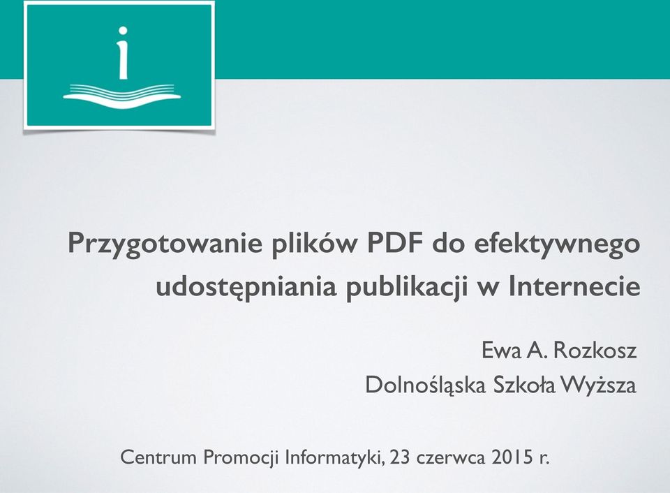 A. Rozkosz Dolnośląska Szkoła Wyższa