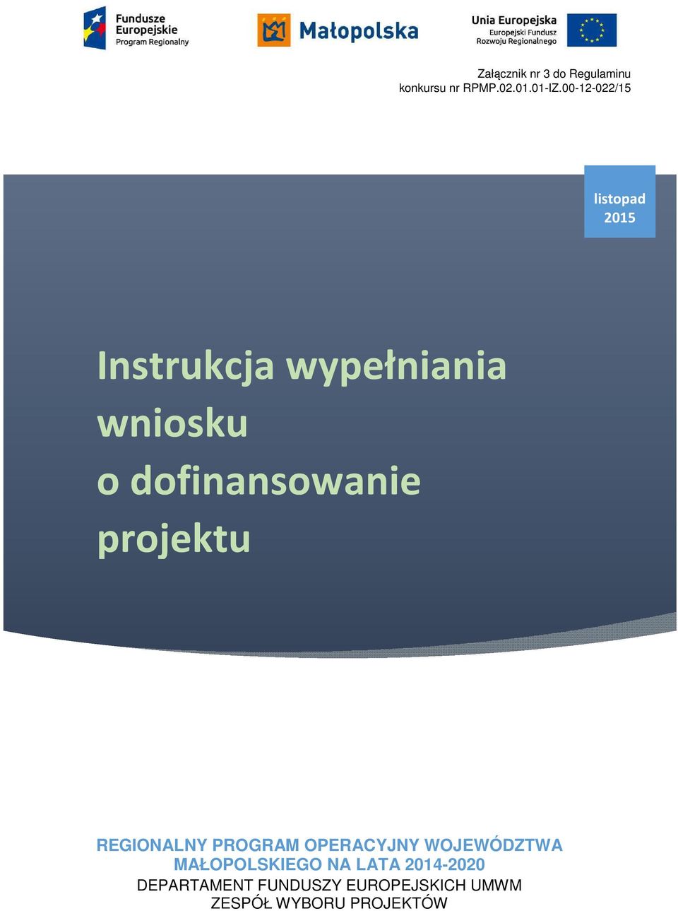 dofinansowanie projektu REGIONALNY PROGRAM OPERACYJNY WOJEWÓDZTWA