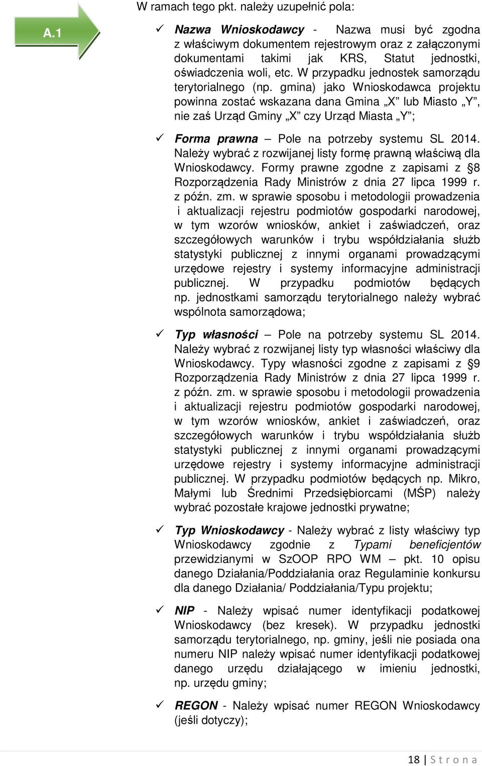 W przypadku jednostek samorządu terytorialnego (np.