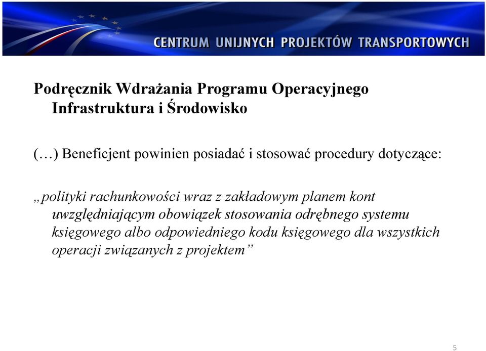 wraz z zakładowym planem kont uwzględniającym obowiązek stosowania odrębnego systemu